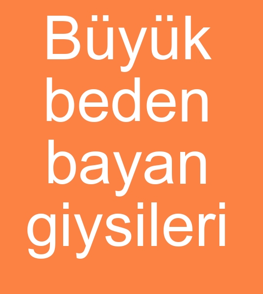 Byk beden bayan giysileri, byk beden bayan giyim, byk beden bayan elbise, 