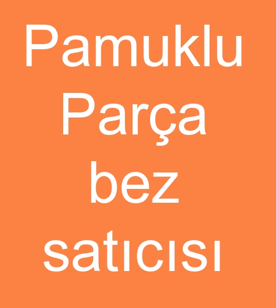 Pamuklu Para bez satcs, para penye bezi satcs