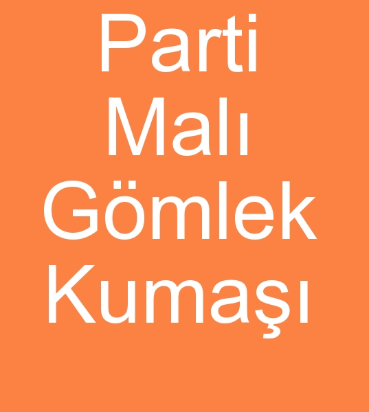 Parti mal gmlek kuma, Parti mal gmleklik kuma, Ucuz gmleklik kuma