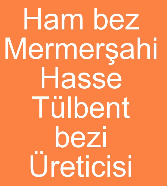 TekstilPortal.com HAM BEZ RETCS,  KEFEN BEZ RETCS, HASSE MALATISI,  MERMERAH MALATISI,  ALEZ BEZ MALATISI,<br><br>HAM BEZ KUMA RETCS,  KEFEN BEZ KUMA RETCS, HASSE KUMA MALATISI,  MERMERAH KUMA MALATISI,  ALEZ BEZ KUMA MALATILARI,  <br><BR>
toz bezleri imalats,  kaput bezi reticisi  Kaput bezleri satcs, Amerikan bezleri toptan satcs,  Amerikan bezleri reticisi,  flanel kuma reticisi,  Ham bez kuma imalts,  kefen bezleri imalats,  kefen bezleri toptan satcs, Kefen bezi toptanclar, Cenaze kurulama bezleri toptancs, potlu araf reticisi,  alez bezi imalatlar.  <br><br> Ham bez kuma toptanclar, Ham bez kuma reticileri, Toptan Hambez kuma satcs, Ham bez kuma reticileri, Ham bez imalatlar, Ham bez imalats, Toptan Ham bez kuma metre fiyat, Ham bez kuma satl fiyat, Ham bez kuma toptan sat fiyatlar, Hambez kuma Toptan satclar